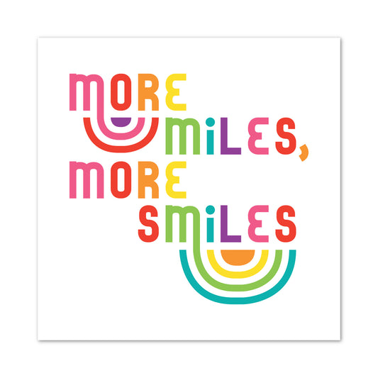More Miles, More Smiles 12 x 12
