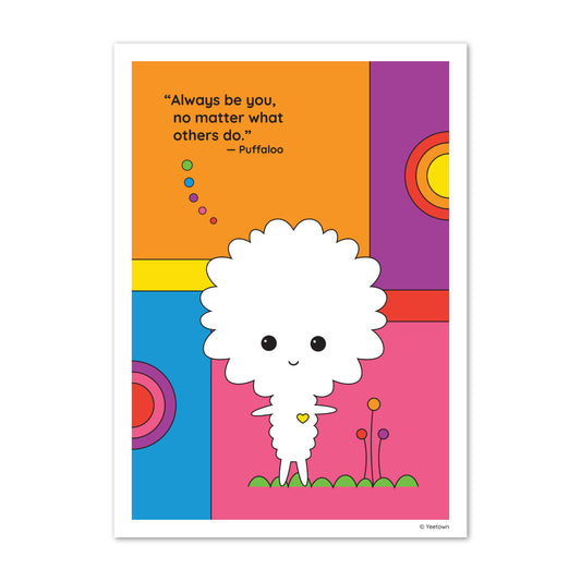 Be You Puffaloo Print - 5 x 7