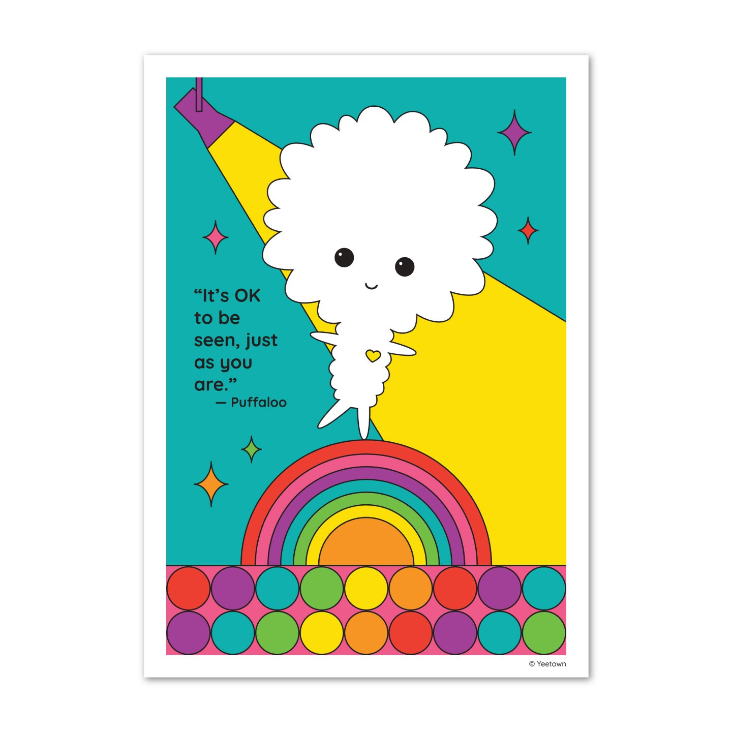 Be Seen Puffaloo Print - 5 x 7